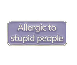 Allergic To Stupid People image 0
