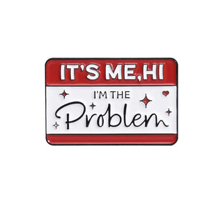 It's Me, Hi, I'm The Problem image 0