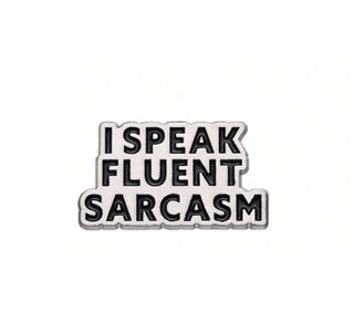 I Speak Fluent Sarcasm image 0
