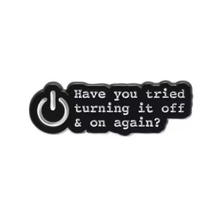 Have You Tried Turning It Off and On Again? image 0